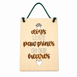 Πινακίδα | dogs LEAVE paw prints ON OUR hearts | 20 x 14cm