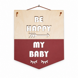 Ξύλινο Καδράκι «Be Happy My Baby» – Παιδικό Διακοσμητικό